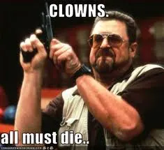 Clowns must die.webp