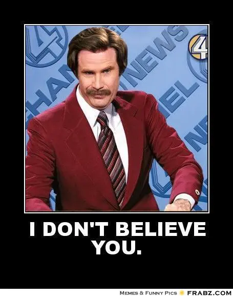 frabz-I-DONT-BELIEVE-YOU-eed0ad.webp