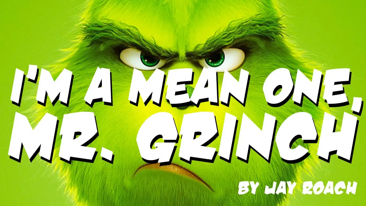 Im-a-mean-one-mr-grinch.webp