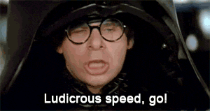 ludicrous speed.gif